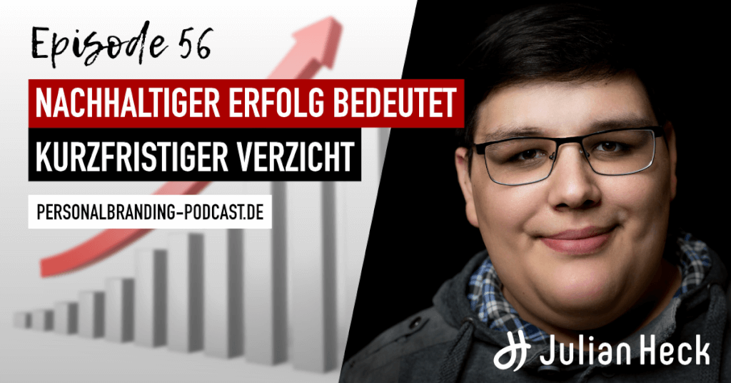 Nachhaltiger Erfolg bedeutet kurzfristiger Verzicht