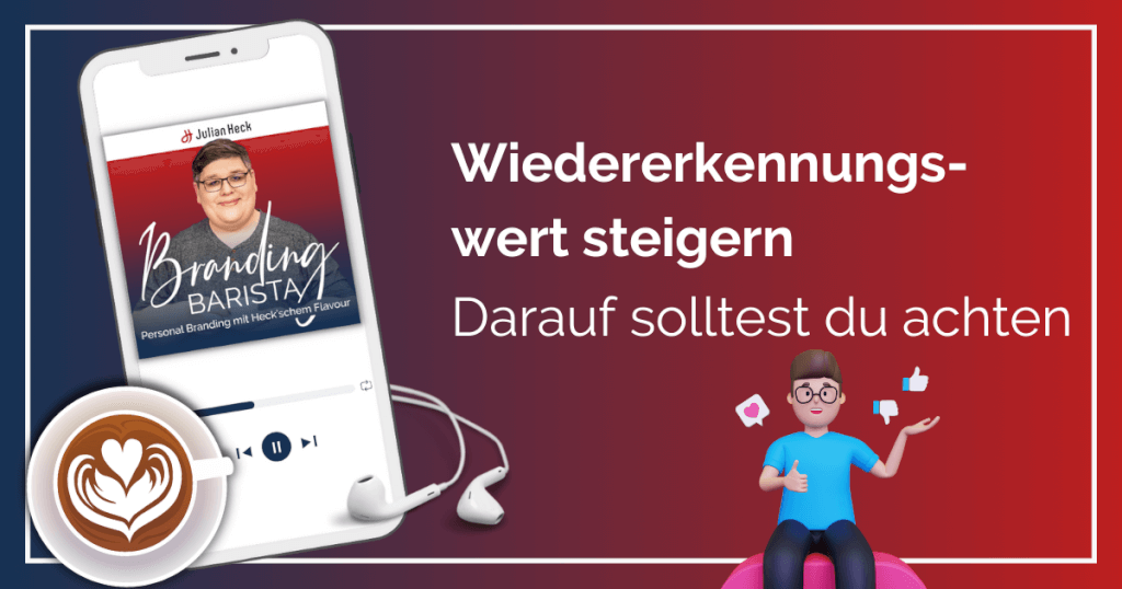 Wiedererkennungswert steigern – Darauf solltest du achten