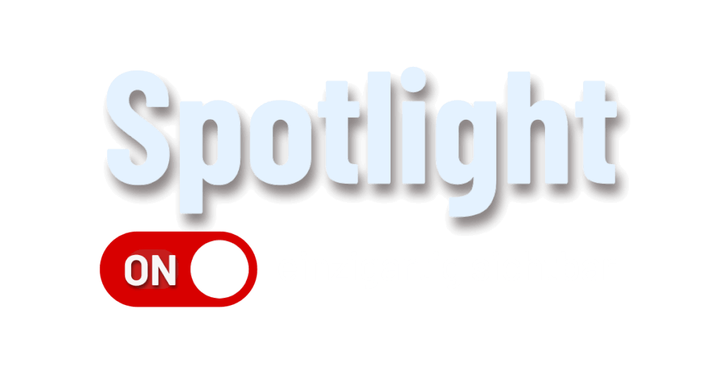 Spotlight ON! – Einzigartig sichtbar